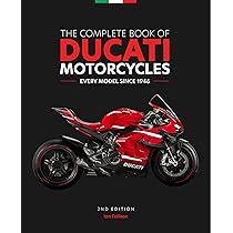 The Complete Book of Ducati Motorcycles, 2nd Edition : Falloon